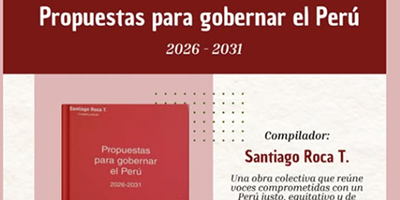  “Propuestas para gobernar el Perú 2026-2031”
